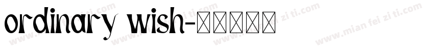 ordinary wish字体转换